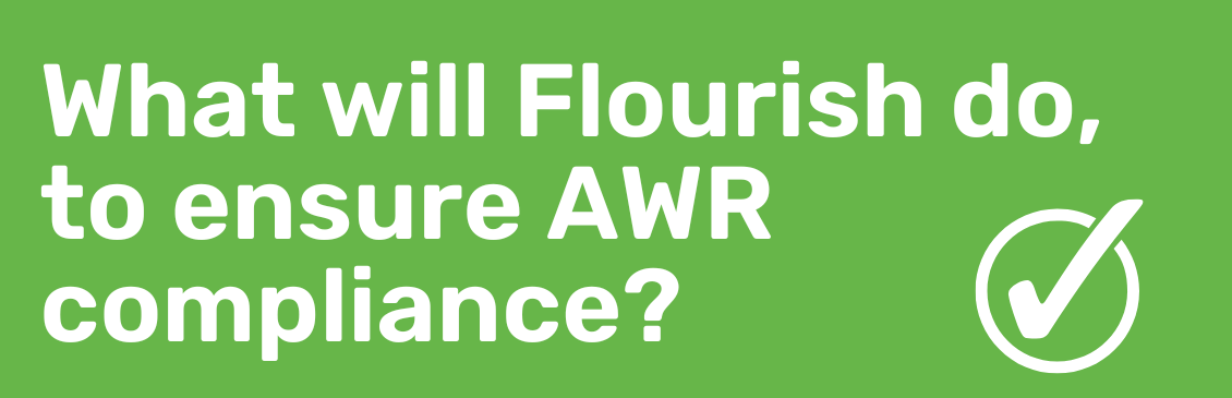 What will Flourish Education Recruitment Agency do to ensure AWR compliance for Schools, Academies, Academy Trusts, Supply Teachers, Agency Workers, Agency Teaching Assistants and temporary support staff in educational settings